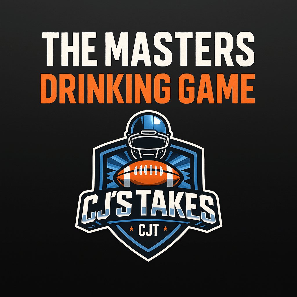 Masters Wednesday: CJ’S Official 2025 Masters Drinking Game (Play Responsibly, or&nbsp;Don’t)